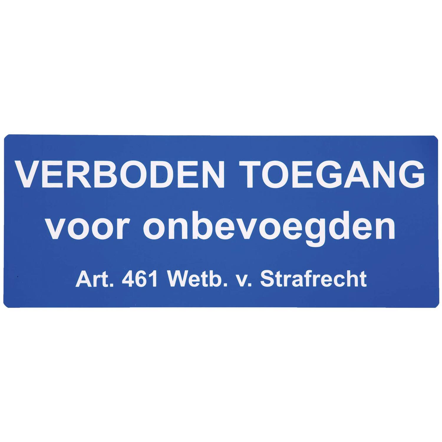 Sticker verboden toegang Wetboek Strafrecht