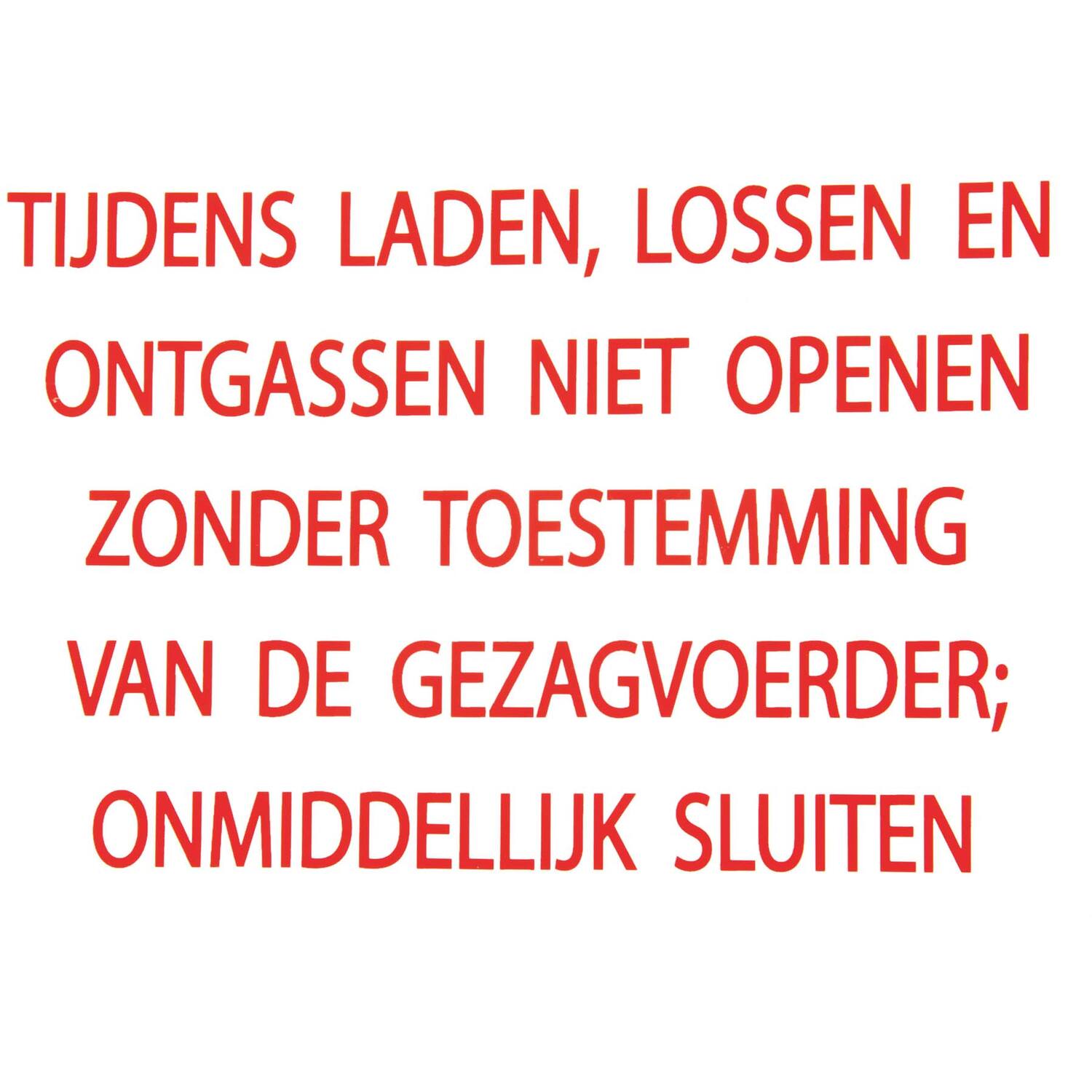 Sticker tijdens laden/lossen/ontgassen