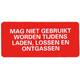 Sticker niet tijdens laden/lossen/ontgassen