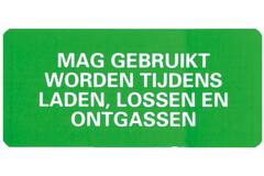 Sticker wel tijdens laden/lossen/ontgassen